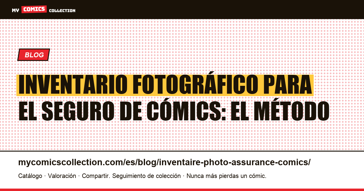 Inventario fotográfico para el seguro de cómics: el método, ilustración del artículo