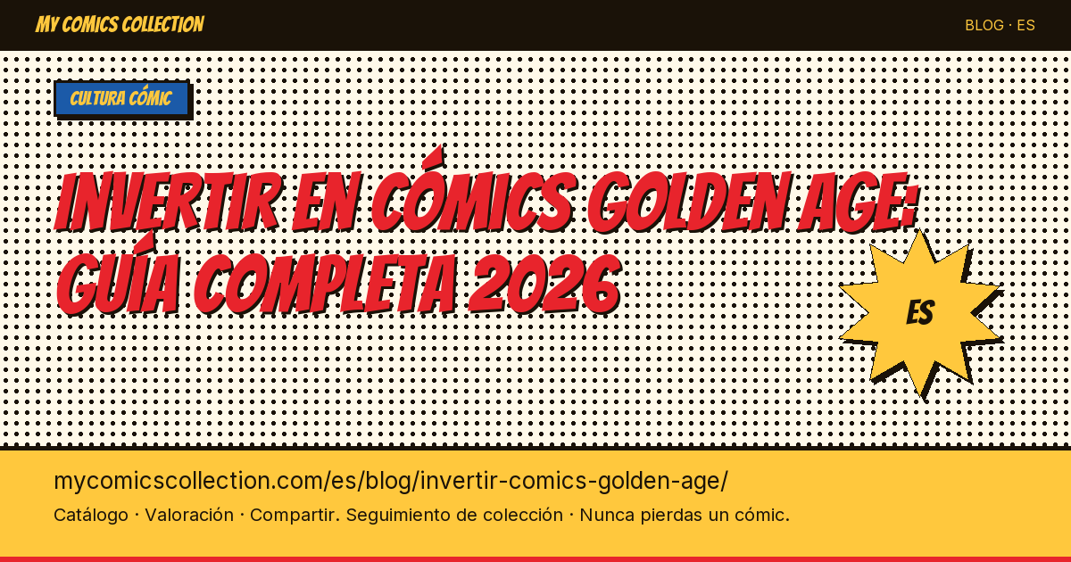 Invertir en cómics Golden Age: guía completa 2026 — ilustración del artículo