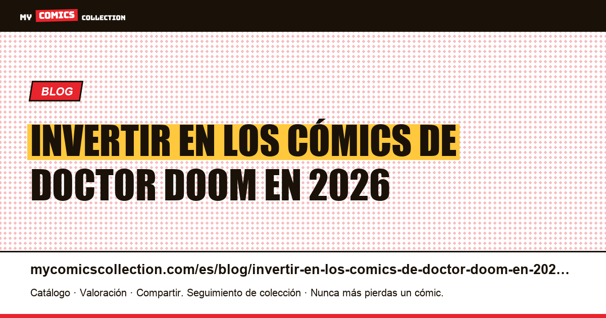 Invertir en los cómics de Doctor Doom en 2026 — ilustración del artículo
