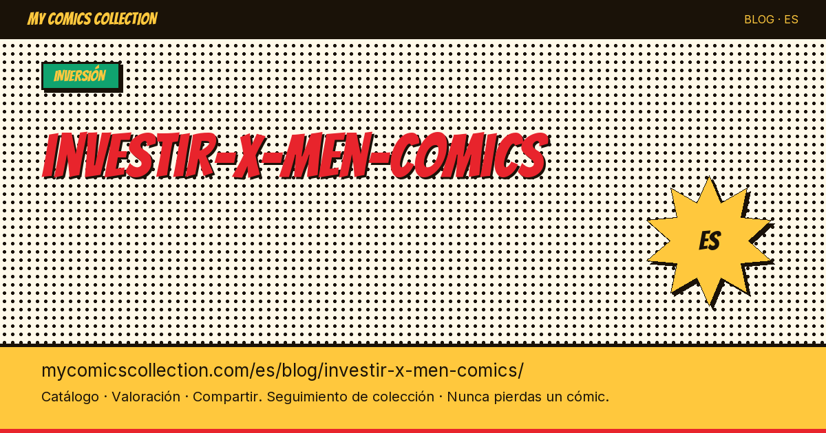 Invertir en cómics de los X-Men — ilustración del artículo