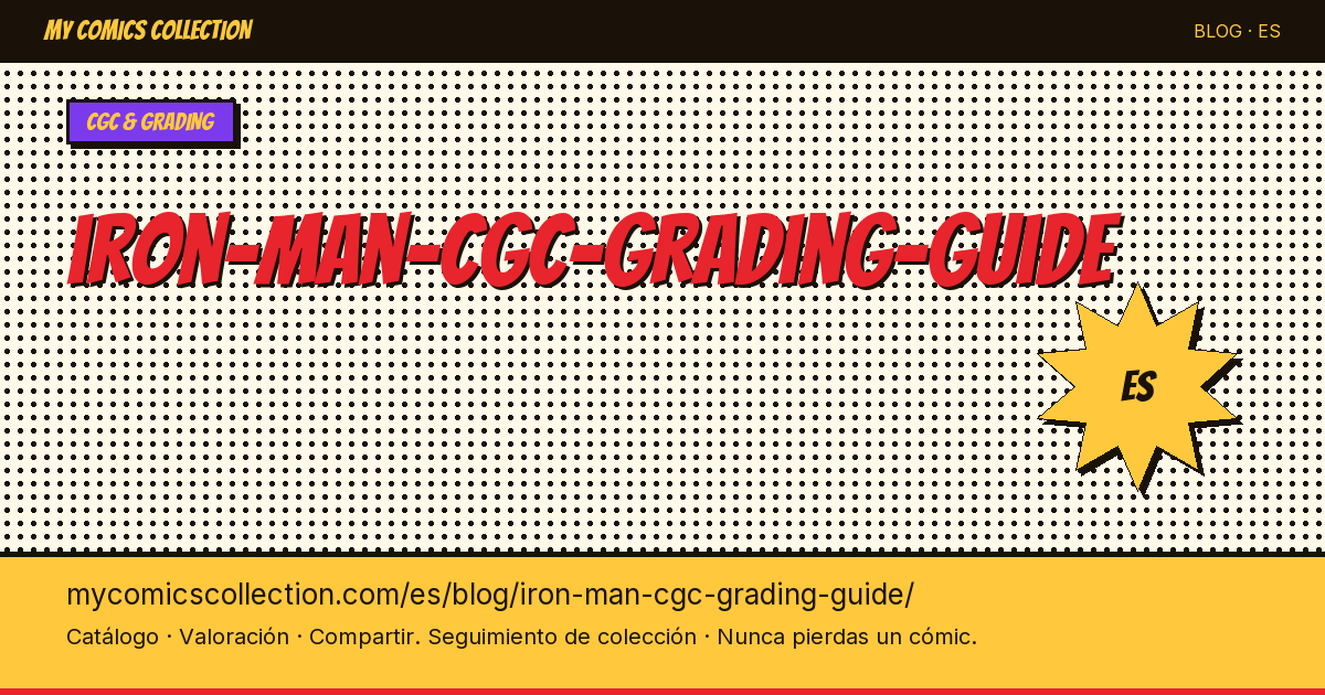 Guía de Grading CGC de Iron Man — ilustración del artículo