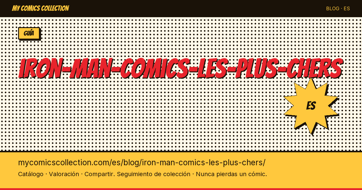 Los cómics de Iron Man más caros — ilustración del artículo