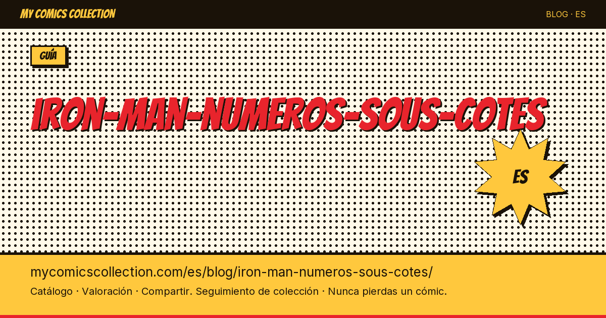 Iron Man: números infravalorados — ilustración del artículo