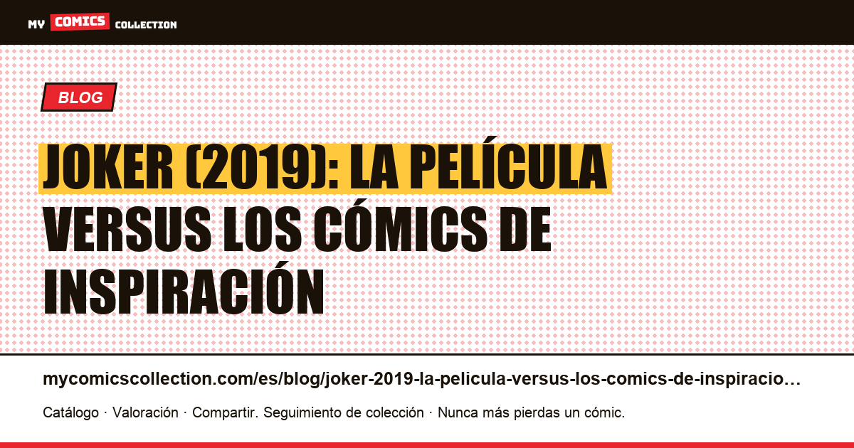 Joker (2019): la película versus los cómics de inspiración — ilustración del artículo