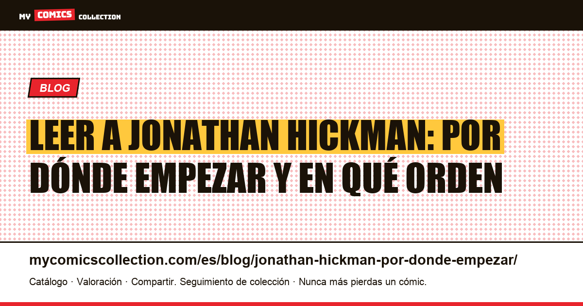Por dónde empezar con Jonathan Hickman, ilustración del artículo