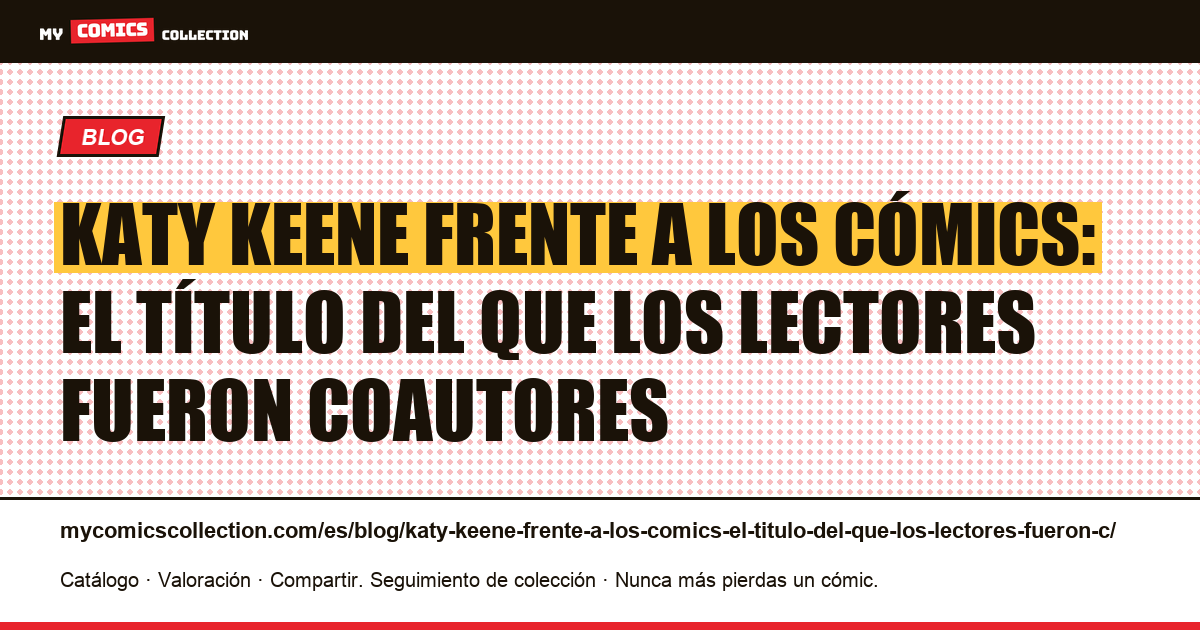 Katy Keene frente a los cómics: el título del que los lectores fueron coautores — ilustración del artículo