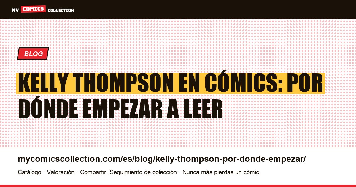 Kelly Thompson en los cómics: por dónde empezar, ilustración del artículo