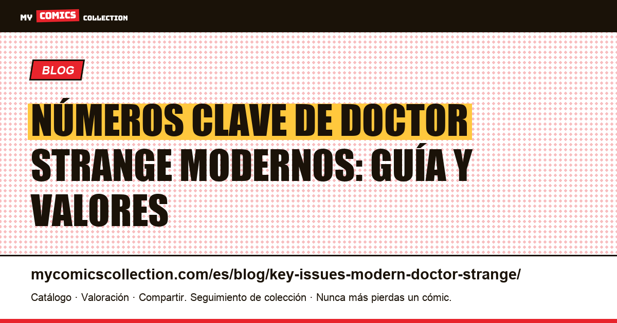 Números clave de Doctor Strange modernos, ilustración del artículo