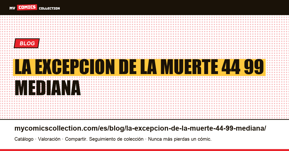 La excepción de la muerte: $44,99 mediana — ilustración del artículo