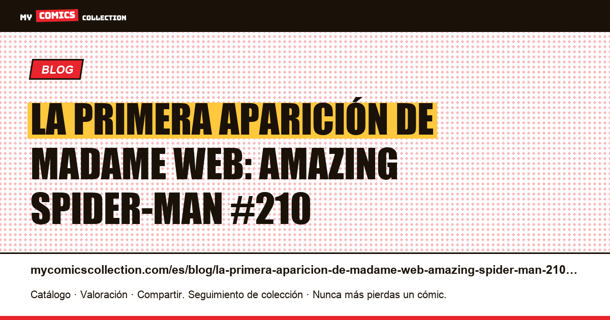 La primera aparición de Madame Web: Amazing Spider-Man #210 — ilustración del artículo
