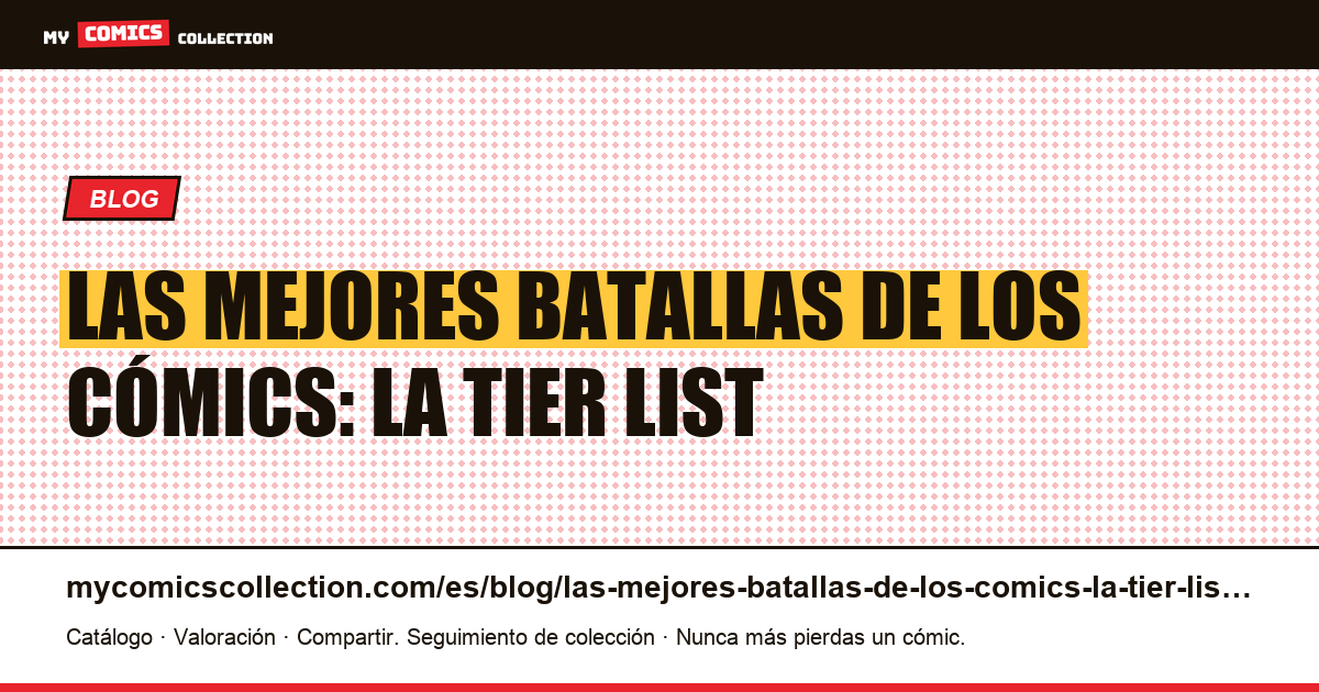Las mejores batallas de los cómics: la tier list — ilustración del artículo