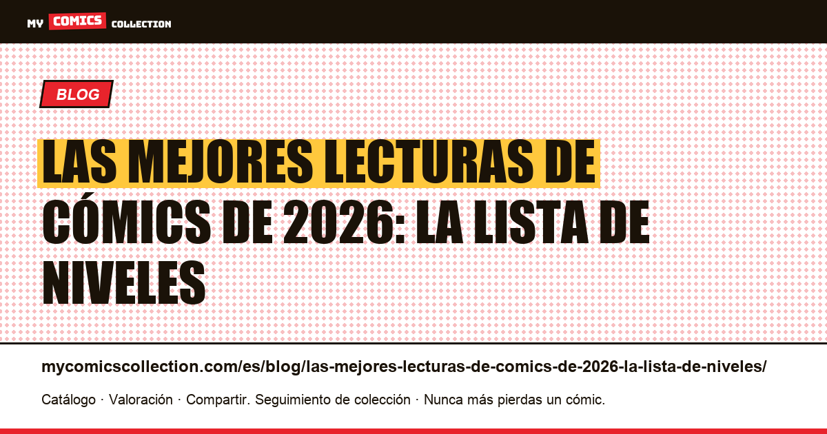 Las mejores lecturas de cómics de 2026: la lista de niveles — ilustración del artículo