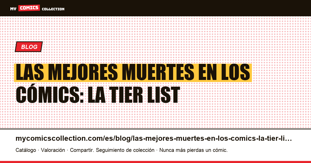 Las mejores muertes en los cómics: la tier list — ilustración del artículo