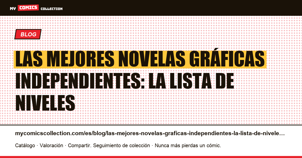 Las mejores novelas gráficas independientes: la lista de niveles — ilustración del artículo