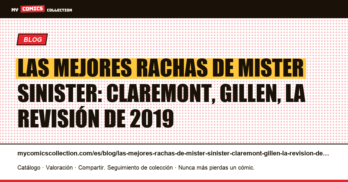 Las mejores rachas de Mister Sinister: Claremont, Gillen, la revisión de 2019 — ilustración del artículo