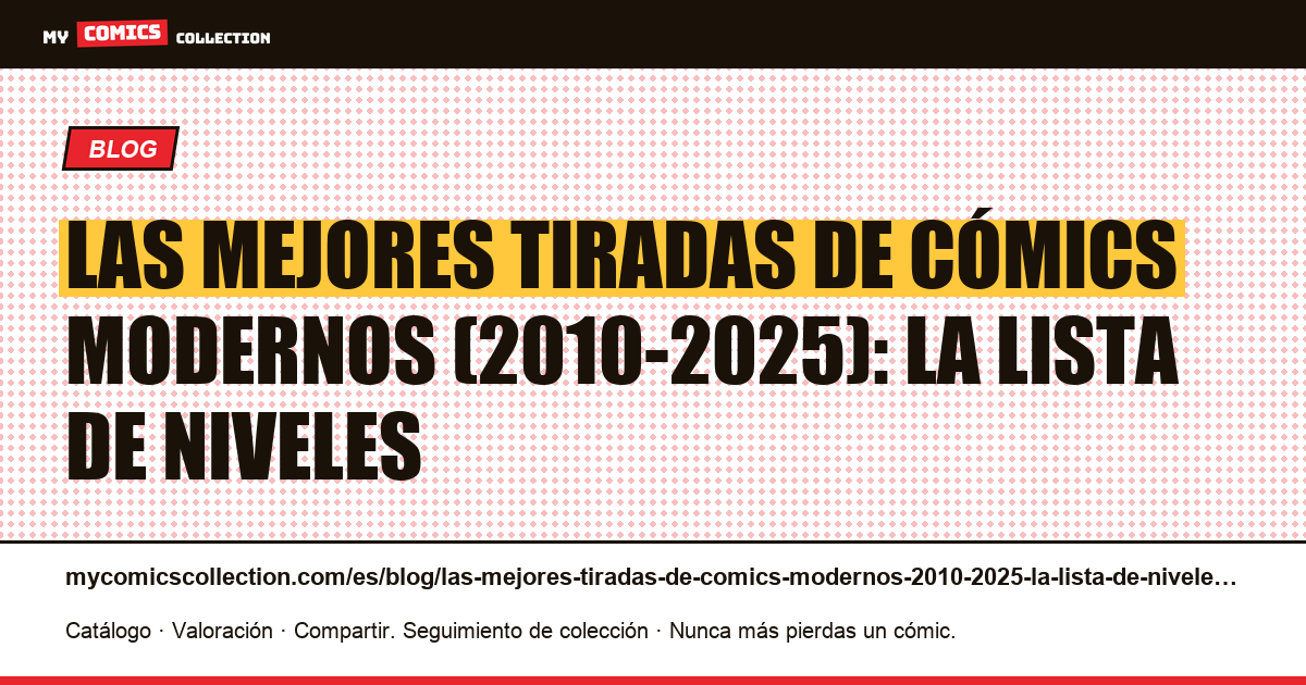 Las mejores tiradas de cómics modernos (2010-2025): la lista de niveles — ilustración del artículo