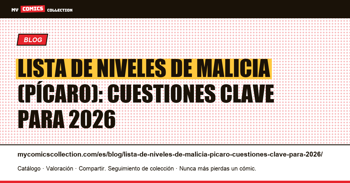 Lista de niveles de Malicia (Pícaro): cuestiones clave para 2026 — ilustración del artículo