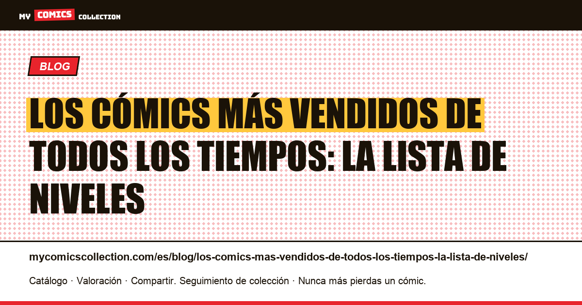 Los cómics más vendidos de todos los tiempos: la lista de niveles — ilustración del artículo