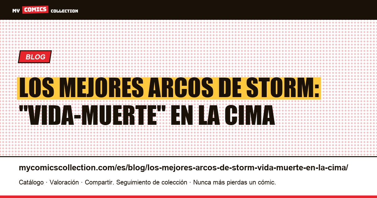 Los mejores arcos de Storm: "Vida-Muerte" en la cima — ilustración del artículo