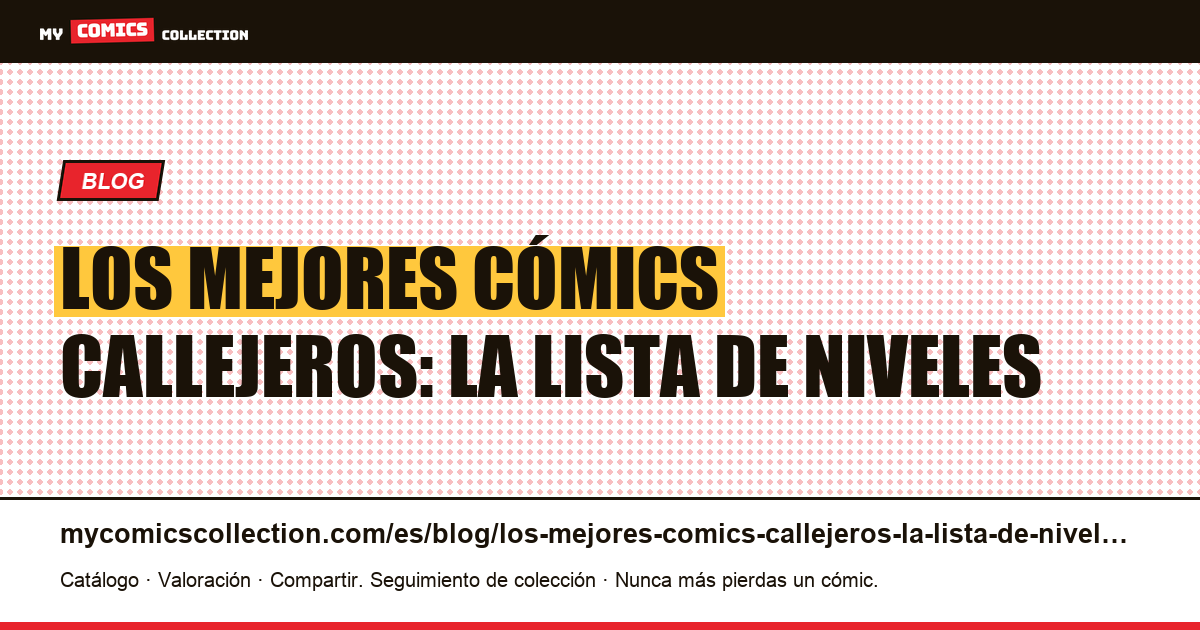 Los mejores cómics callejeros: la lista de niveles — ilustración del artículo