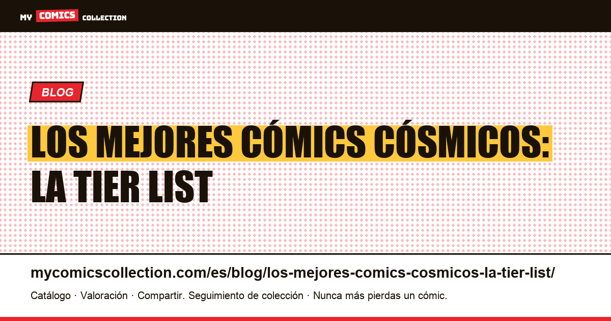 Los mejores cómics cósmicos: la tier list — ilustración del artículo