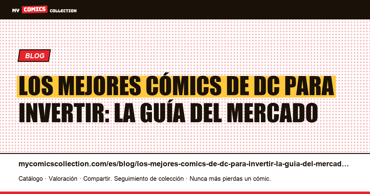 Los mejores cómics de DC para invertir: la guía del mercado — ilustración del artículo