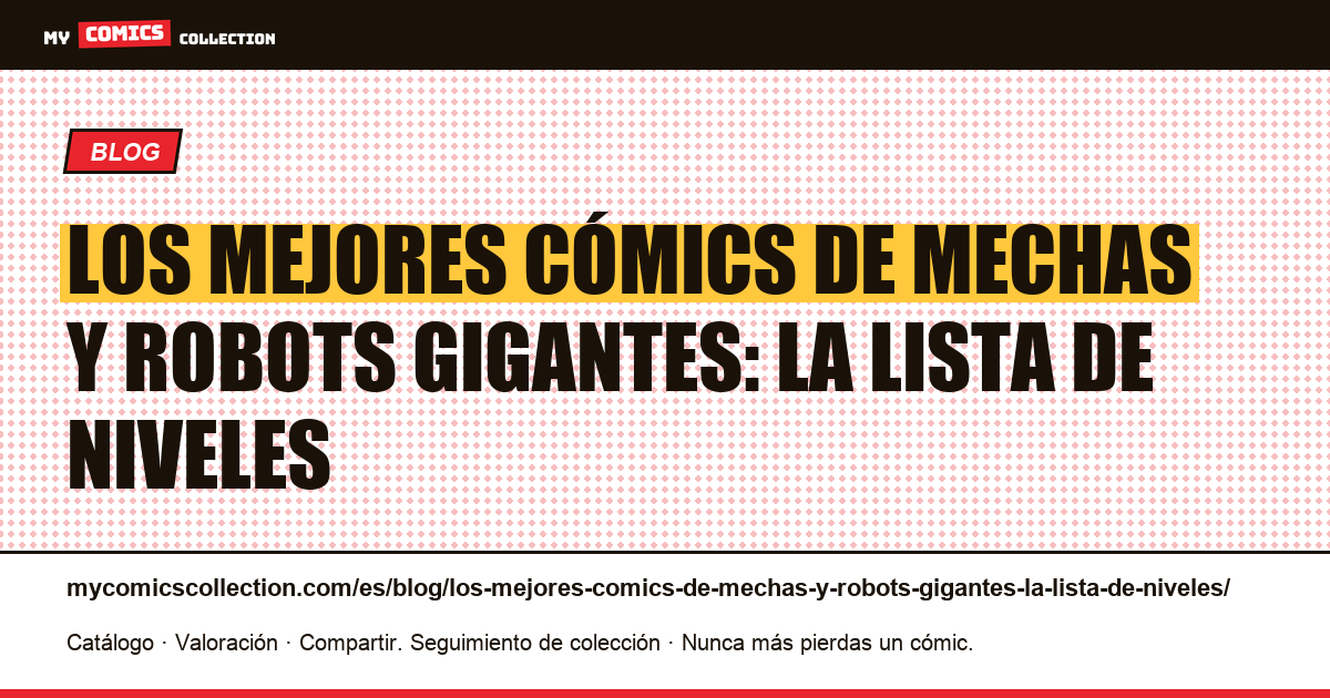 Los mejores cómics de mechas y robots gigantes: la lista de niveles — ilustración del artículo