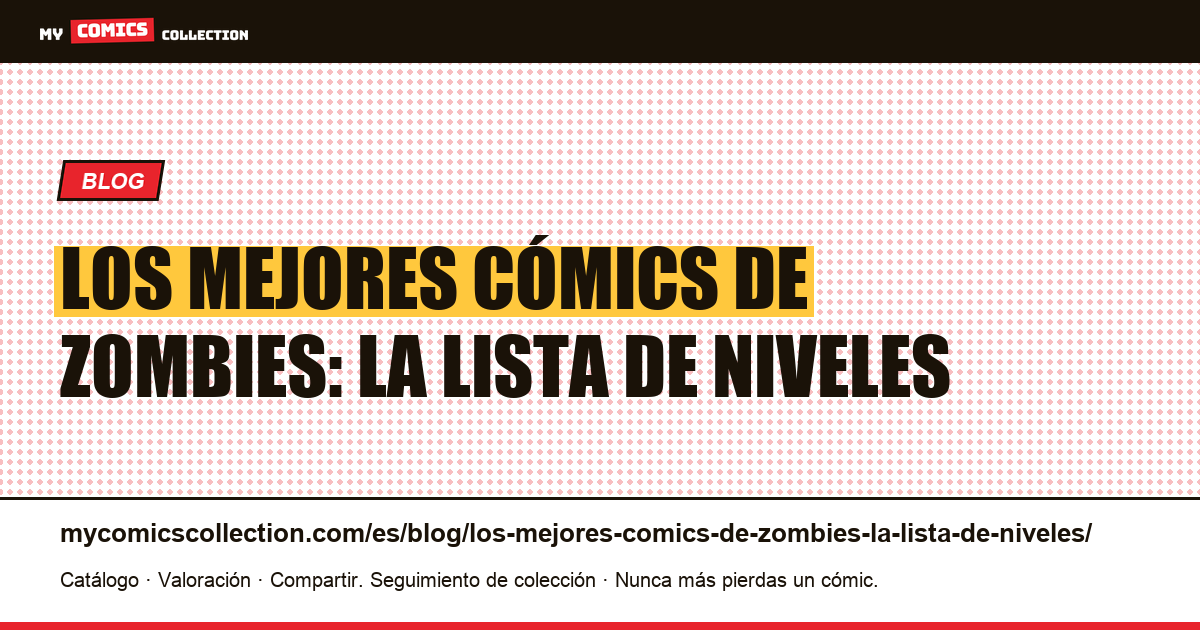 Los mejores cómics de zombies: la lista de niveles — ilustración del artículo