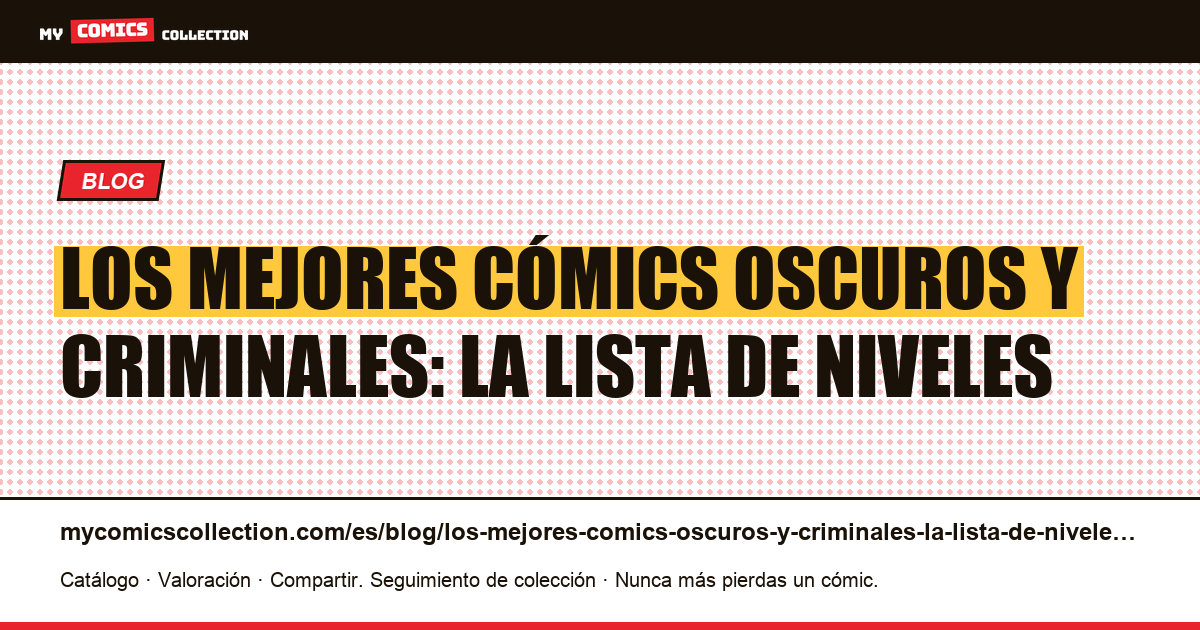 Los mejores cómics oscuros y criminales: la lista de niveles — ilustración del artículo