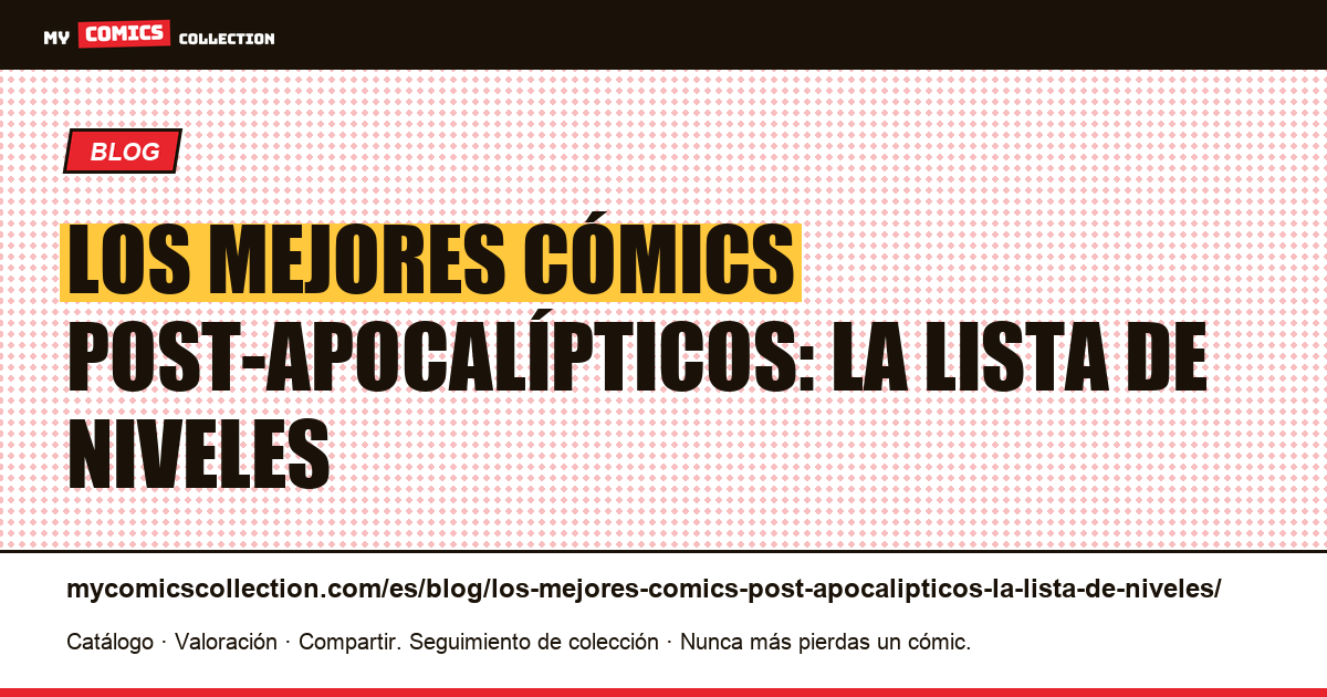 Los mejores cómics post-apocalípticos: la lista de niveles — ilustración del artículo