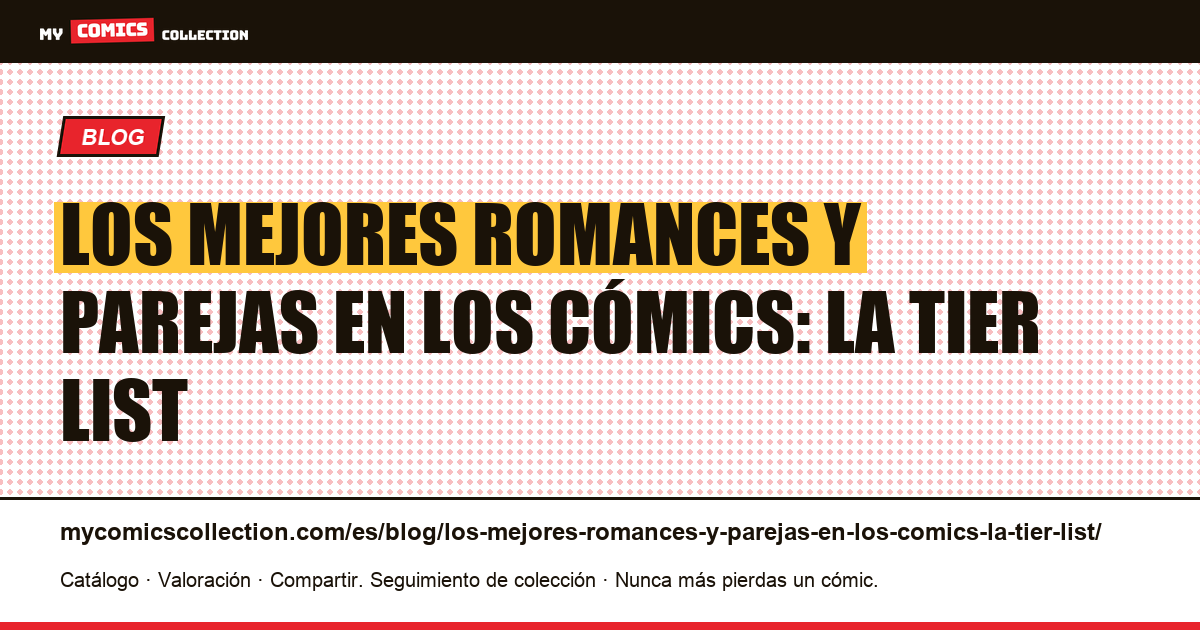 Los mejores romances y parejas en los cómics: la tier list — ilustración del artículo