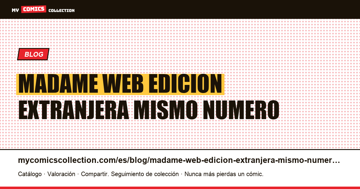 Madame Web: la edición extranjera del mismo número es otro objeto — ilustración del artículo