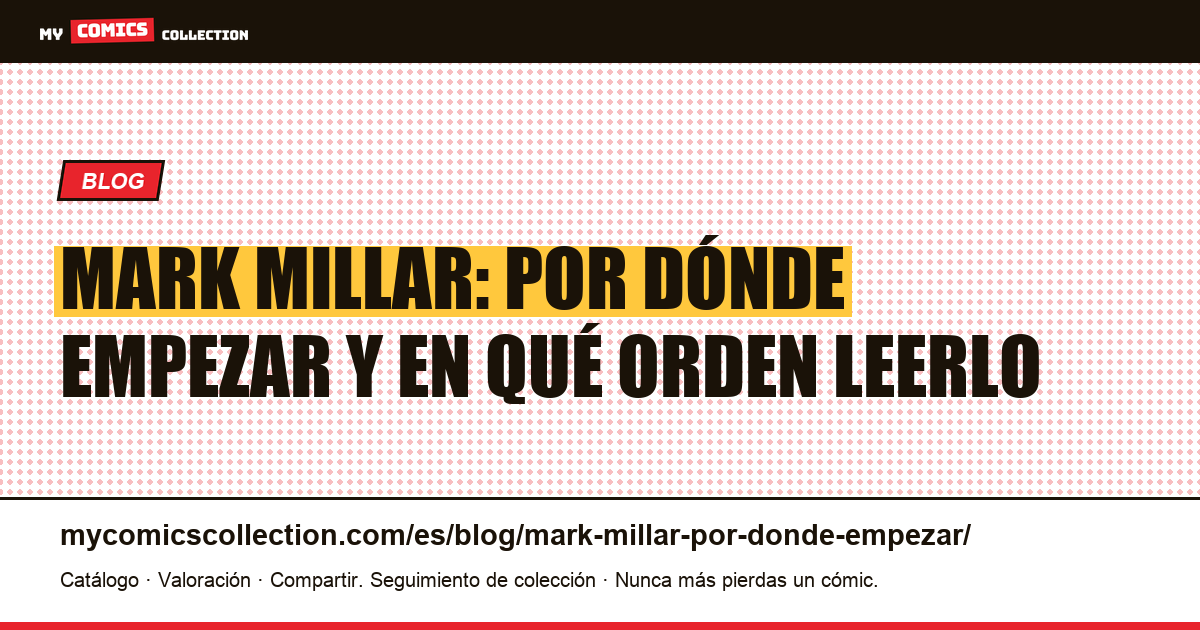 Mark Millar: por dónde empezar, ilustración del artículo