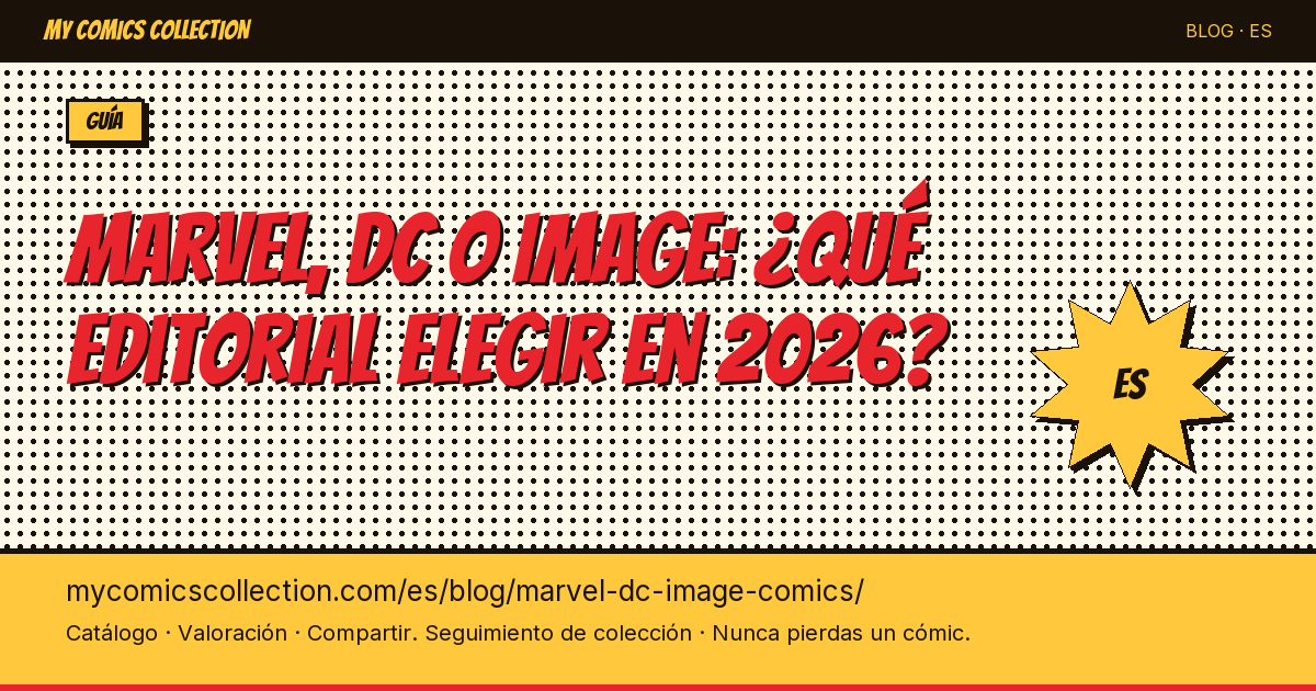 Marvel, DC o Image Comics: ¿cuál elegir para empezar tu colección? — ilustración del artículo