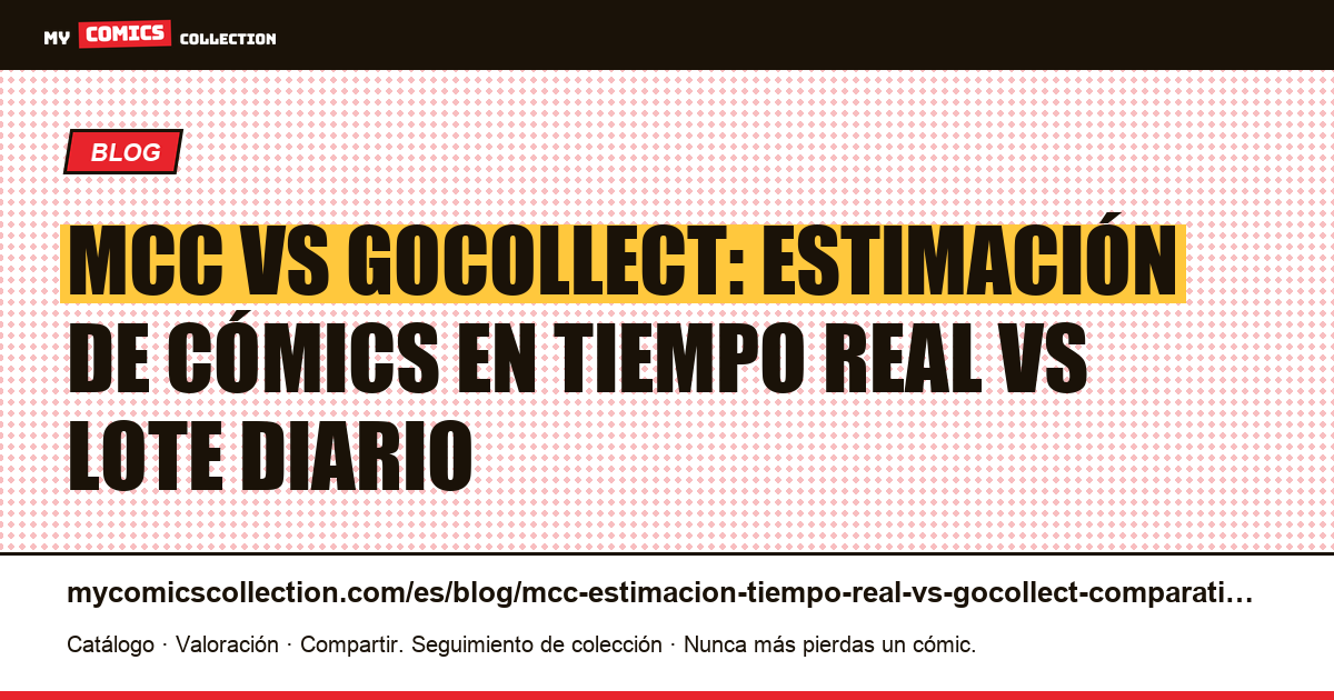 MCC estimación tiempo real vs GoCollect: comparativa completa, ilustración del artículo