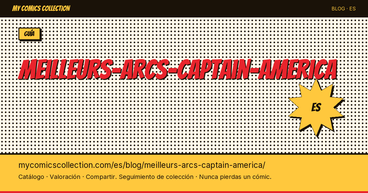 Los mejores arcos argumentales de Captain America — ilustración del artículo