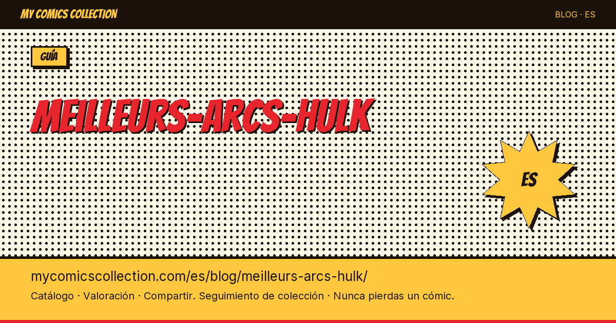 Los mejores arcos de Hulk — ilustración del artículo