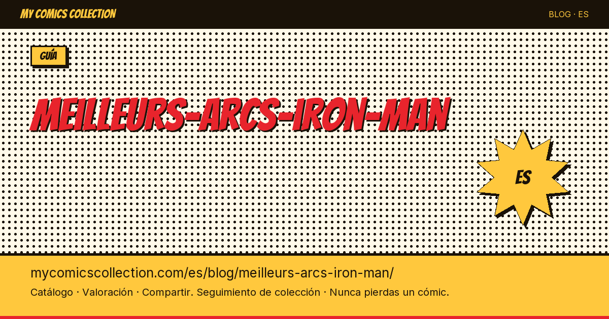 Los mejores arcos argumentales de Iron Man — ilustración del artículo