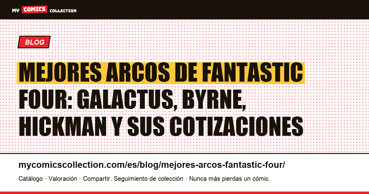 Los mejores arcos de Fantastic Four: guía del coleccionista, ilustración del artículo