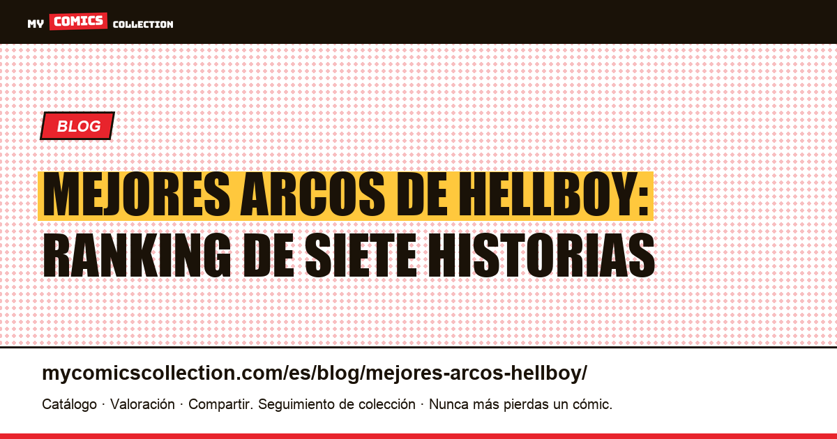 Los mejores arcos de Hellboy: ranking y orden de lectura, ilustración del artículo