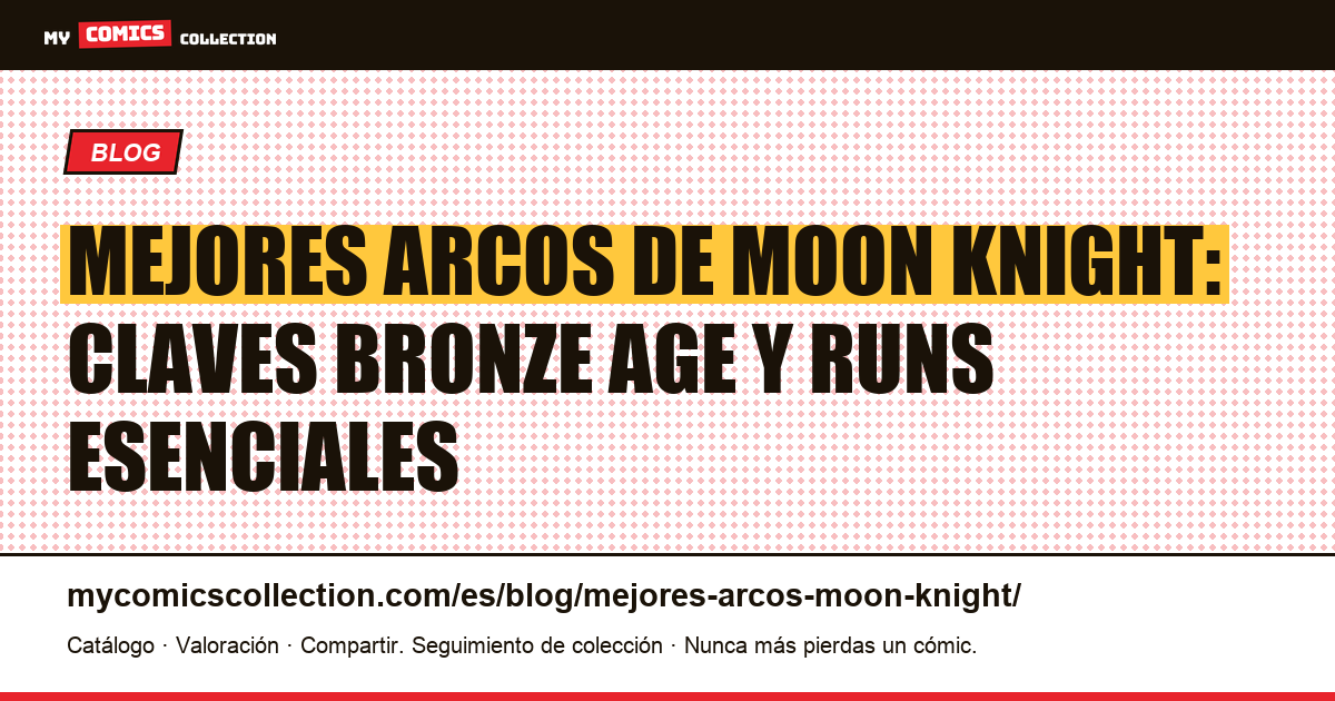 Los mejores arcos de Moon Knight: guía para coleccionistas, ilustración del artículo