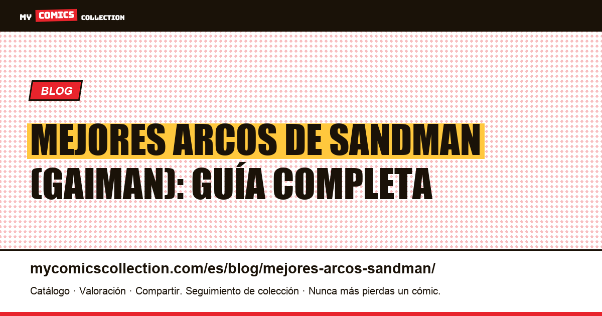 Los mejores arcos de Sandman: guía narrativa y del coleccionista, ilustración del artículo
