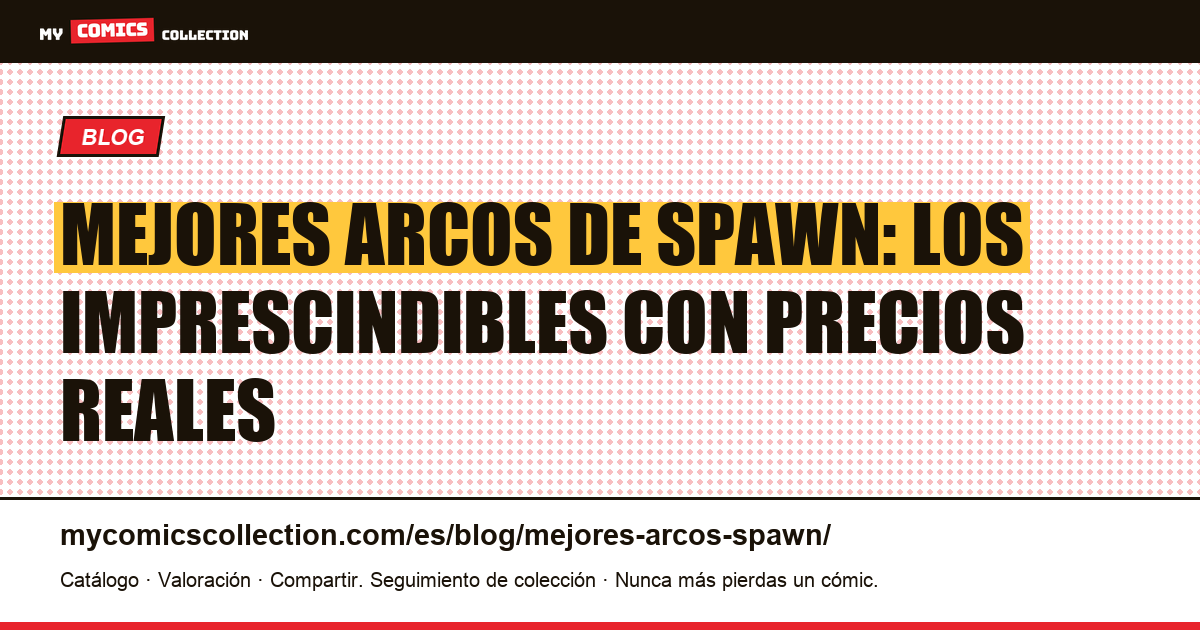 Los mejores arcos de Spawn: guía del coleccionista, ilustración del artículo