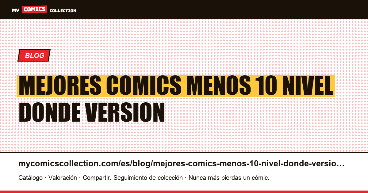 Los mejores cómics por menos de 10€: el nivel donde la versión original se vuelve accesible — ilustración del artículo