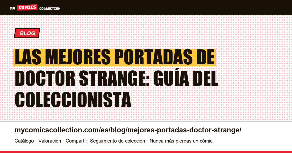 Las mejores portadas de Doctor Strange, ilustración del artículo