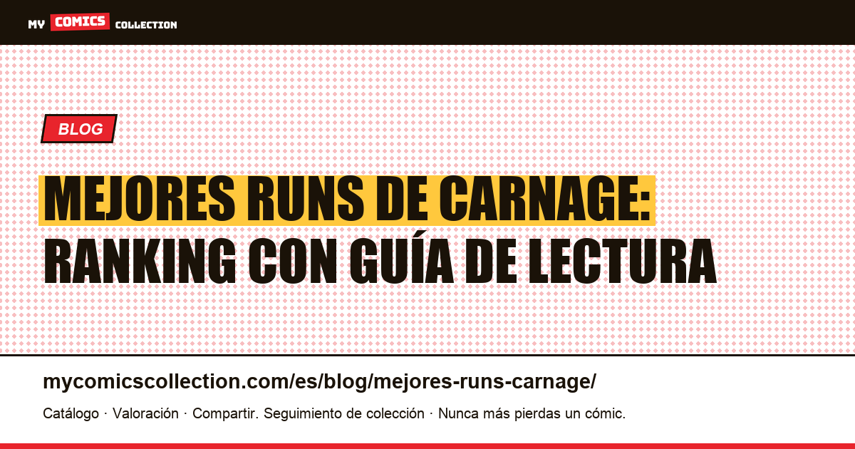 Los mejores runs de Carnage, ilustración del artículo