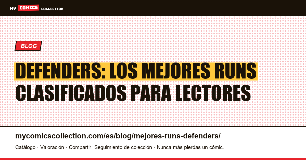 Los mejores runs de Defenders, clasificados para lectores y coleccionistas, ilustración del artículo