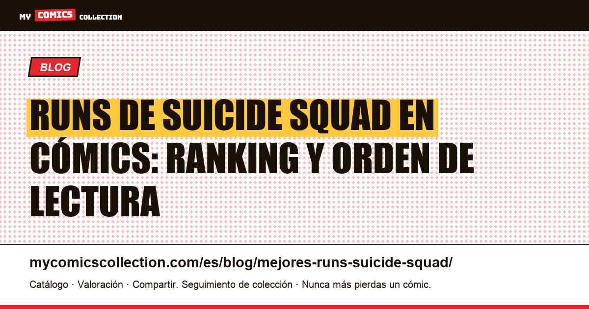 Los mejores runs de Suicide Squad en cómics, por orden, ilustración del artículo