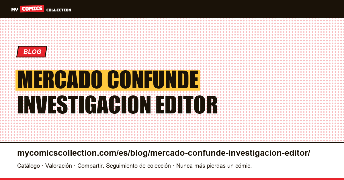 No es el mercado el que confunde la investigación, es el editor — ilustración del artículo
