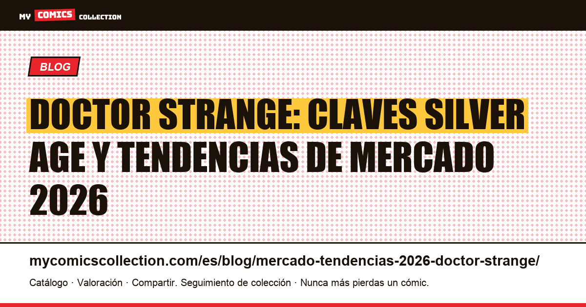 Doctor Strange: mercado y tendencias 2026, ilustración del artículo